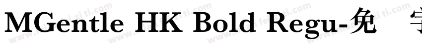 MGentle HK Bold Regu字体转换
